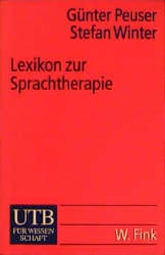 9783825221263: Lexikon zur Sprachtherapie. Terminologie der Patholinguistik.