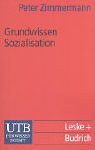 Imagen de archivo de Grundwissen Sozialisation. Einfhrung zur Sozialisation im Kindes- und Jugendalter. a la venta por medimops