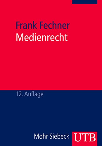 9783825221546: Medienrecht: Lehrbuch des gesamten Medienrechts unter besonderer Bercksichtigung von Presse, Rundfunk und Multimedia