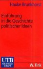 Einführung in die Geschichte politischer Ideen - Brunkhorst, Hauke