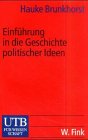 Einführung in die Geschichte politischer Ideen. (Unit-aschenbücher UTB, 2161)