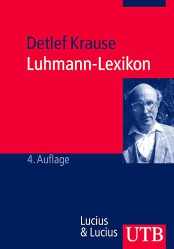 9783825221843: Luhmann-Lexikon: Eine Einfhrung in das Gesamtwerk von Niklas Luhmann (Uni-Taschenbcher M)