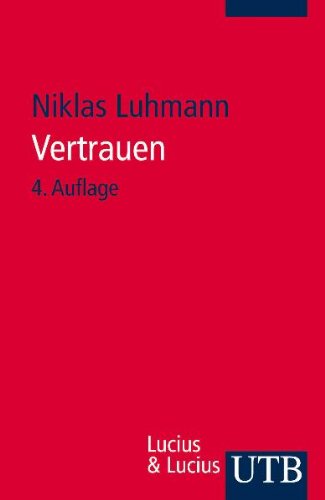 9783825221850: Vertrauen: Ein Mechanismus der Reduktion sozialer Komplexitt