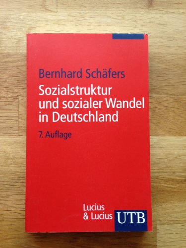 Imagen de archivo de Sozialstruktur und sozialer Wandel in Deutschland a la venta por Antiquariat Walter Nowak