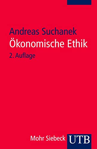 Ökonomische Ethik - Andreas Suchanek