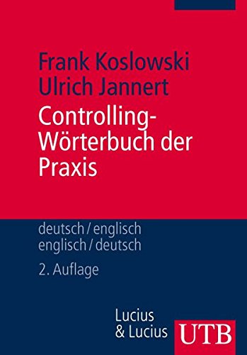 Beispielbild fr Controlling-Wrterbuch der Praxis: Deutsch/Englisch - Englisch/Deutsch zum Verkauf von Bernhard Kiewel Rare Books