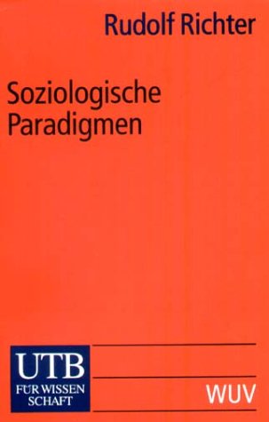 9783825222239: Soziologische Paradigmen: Eine Einfhrung in klassische und moderne Konzepte (Uni-Taschenbcher S)
