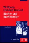Stock image for Bcher und Buchhndler. Buchhandlungen in der Informationsgesellschaft. for sale by medimops