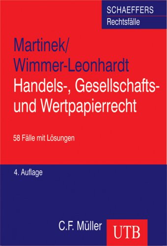 Imagen de archivo de Handels-, Gesellschafts- und Wertpapierrecht. 58 Flle mit Lsungen a la venta por medimops