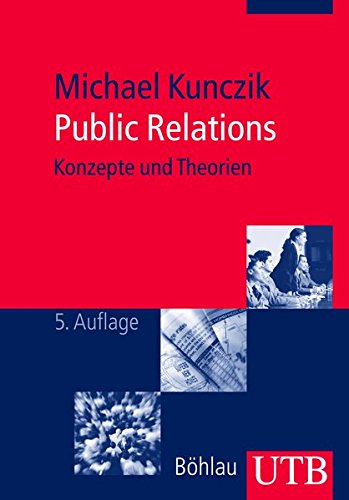9783825222772: Public Relations: Konzepte und Theorien