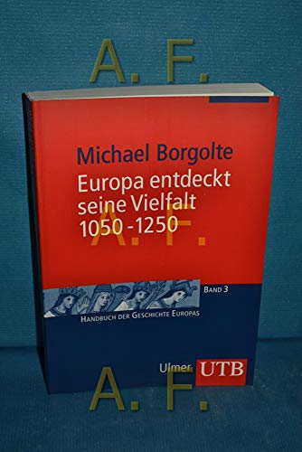 9783825222987: Europa entdeckt seine Vielfalt 1050 - 1250 (Uni-Taschenbcher M)