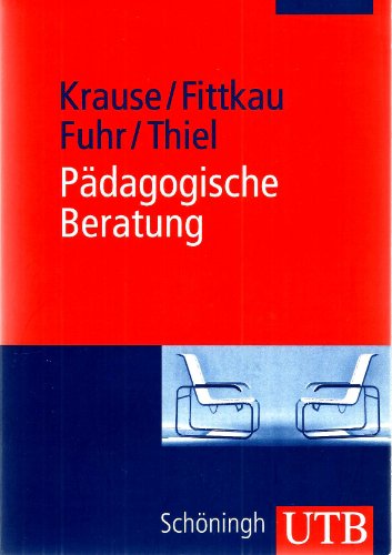 Imagen de archivo de Pdagogische Beratung: Grundlagen und Praxisanwendung (Uni-Taschenbcher M) a la venta por medimops