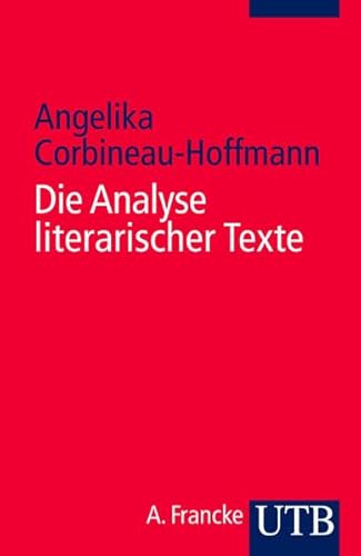 9783825223304: Die Analyse literarischer Texte. Einfhrung und Anleitung.