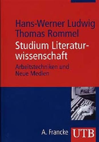 Stock image for Studium Literaturwissenschaft. Arbeitstechniken und Neue Medien for sale by medimops