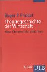 Theoriegeschichte der Wirtschaft. (9783825223427) by Priddat, Birger P.