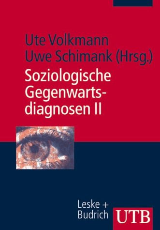 Stock image for Soziologische Gegenwartsdiagnosen 2. Vergleichende Sekundranalysen for sale by medimops
