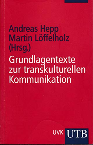 Imagen de archivo de Grundlagentexte zur Transkulturellen Kommunikation (Uni-Taschenbcher S) a la venta por medimops