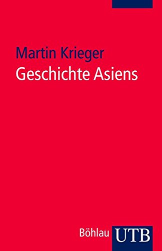 9783825223823: Geschichte Asiens: Eine Einfhrung. Geschichte der Kontinente Bd. 1