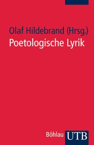 Poetologische Lyrik von Klopstock bis Grünbein : Gedichte und Interpretationen (UTB ; 2383) - Hildebrand, Olaf [Hrsg.]