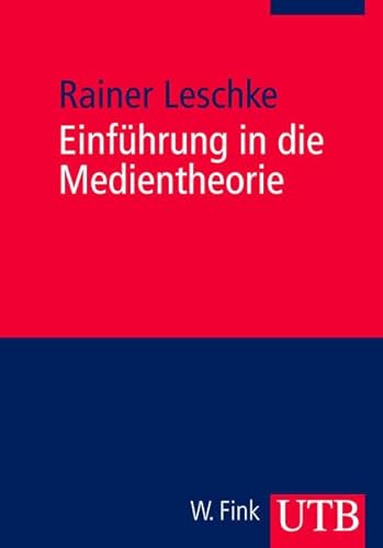 Stock image for Einfhrung in die Medientheorie (Uni-Taschenbcher M) for sale by medimops