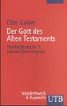 Der Gott des Alten Testaments. Theologie des AT 3. Jahwes Gerechtigkeit. (9783825223922) by Kaiser, Otto
