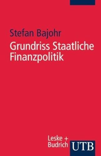9783825224028: Grundriss Staatliche Finanzpolitik.