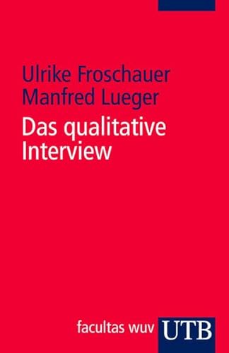 Stock image for Das qualitative Interview: Zur Praxis interpretativer Analyse sozialer Systeme for sale by medimops