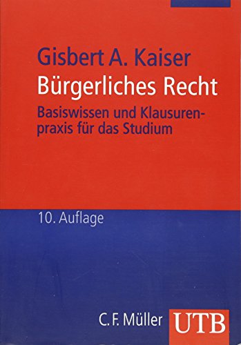 Bürgerliches Recht - Kaiser, Gisbert A.