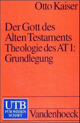 Der Gott des Alten Testaments Bd. 1-3 (9783825224288) by Kaiser, Otto