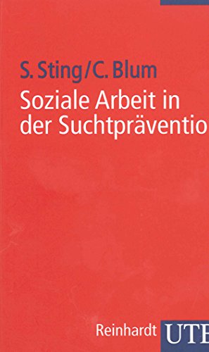 9783825224745: Soziale Arbeit in der Suchtprvention: Soziale Arbeit im Gesundheitswesen 2 (Uni-Taschenbcher S)