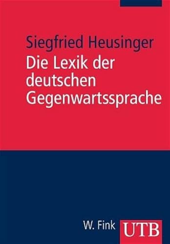 Beispielbild fr Die Lexik der deutschen Gegenwartssprache. Eine Einfhrung zum Verkauf von medimops