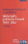 Beispielbild fr Wirtschaftspolitische Chronik der Bundesrepublik 1949 - 2002. zum Verkauf von medimops