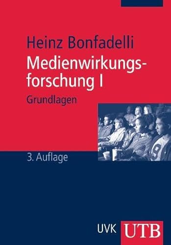 Stock image for Medienwirkungsforschung 1: Grundlagen und theoretische Perspektiven for sale by medimops