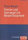 Formen und Gattungen im Neuen Testament (Uni-Taschenbücher M) Klaus Berger - Berger, Klaus