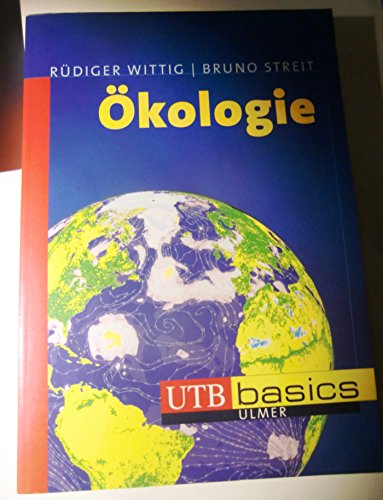 Ökologie. UTB basics 52 Tabellen - Rüdiger Wittig, Rüdiger und Bruno Bruno Streit