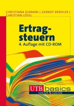 Imagen de archivo de Ertragsteuern. UTB basics. Christiana Djanani; Gernot Brähler and Christian L sel a la venta por tomsshop.eu