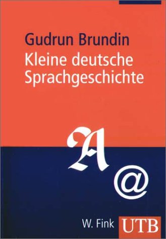 9783825225599: Kleine deutsche Sprachgeschichte.