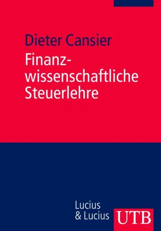 9783825225636: Finanzwissenschaftliche Steuerlehre (Uni-Taschenbcher M)