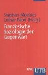 Beispielbild fr Franzsische Soziologie der Gegenwart (Uni-Taschenbcher S) zum Verkauf von medimops