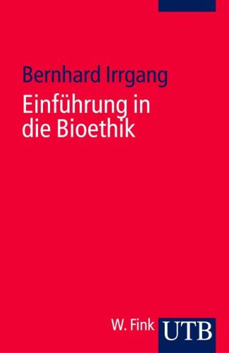 Stock image for Einfhrung in die Bioethik. (Uni-Taschenbcher S (Reihenkrzel: UTB), (TBA-Krzel: 0955)) for sale by medimops