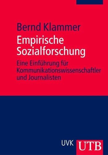 Stock image for Empirische Sozialforschung: Eine Einfhrung fr Kommunikationswissenschaftler und Journalisten (Uni-Taschenbcher M) for sale by medimops