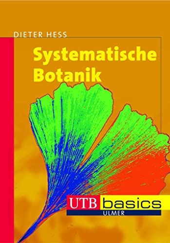 Stock image for Systematische Botanik. UTB basics. for sale by Antiquariat Bernhardt