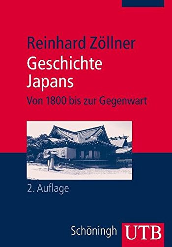Beispielbild fr Geschichte Japans: Von 1800 bis zur Gegenwart. Auereuropische Geschichte zum Verkauf von medimops