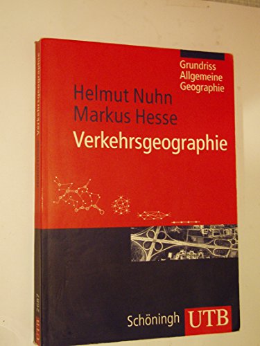 9783825226879: Verkehrsgeographie: Grundriss, Allgemeine, Geographie (Uni-Taschenbcher M)