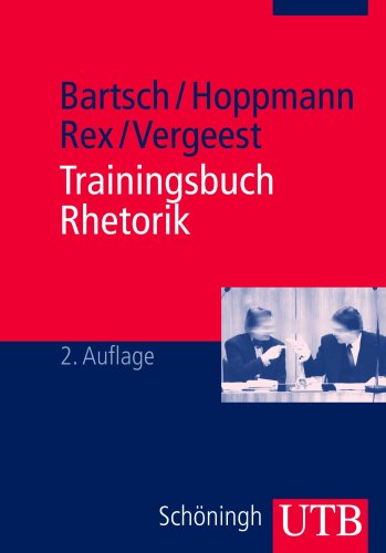 Stock image for Trainingsbuch Rhetorik (Rhesis. Arbeiten zur Rhetorik und ihrer Geschichte) for sale by Modernes Antiquariat an der Kyll