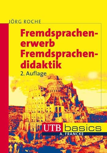 Stock image for Fremdsprachenerwerb - Fremdsprachendidaktik. UTB basics for sale by medimops