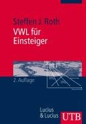 9783825227425: VWL fr Einsteiger: Eine anwendungsorientierte Einfhrung (Uni-Taschenbcher M)