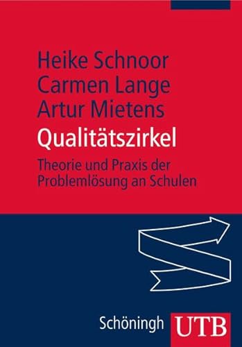 Beispielbild fr Qualittszirkel: Theorie und Praxis der Problemlsung an Schulen Uni-Taschenbcher M zum Verkauf von medimops