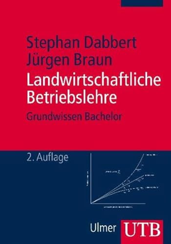 Stock image for Landwirtschaftliche Betriebslehre: Grundwissen Bachelor for sale by medimops