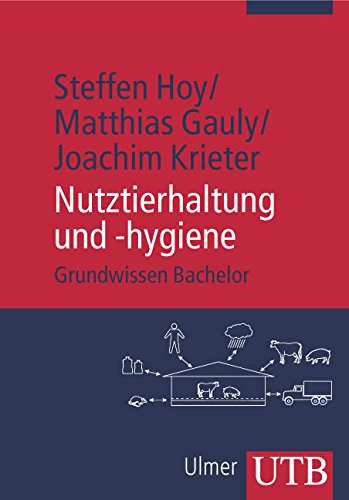 Beispielbild fr Nutztierhaltung und -hygiene: Grundwissen Bachelor (Uni-Taschenbcher M) zum Verkauf von medimops